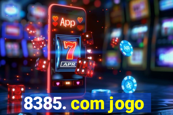 8385. com jogo